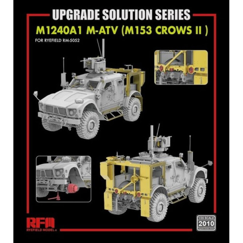 Kit mise à niveau 5052 M1240A1 M-ATV (M153 CROWS II) - 1/35 - RYE FIELD 2010