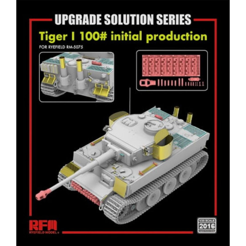 Kit de mise à niveau Tiger I n°100, production initiale - 1/35 - RYE FIELD 2016