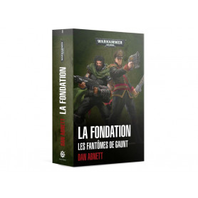 La Fondation: Les Fantômes de Gaunt - Dan Abnett