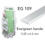 Evergreen EG109 - (x10) bande styrène 0.25 x 6.3 mm