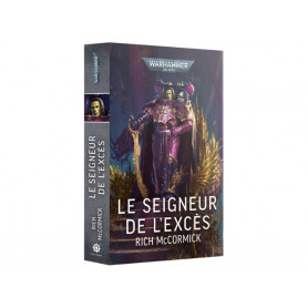 Le Seigneur de l'Excès (français) - Rich McCormick