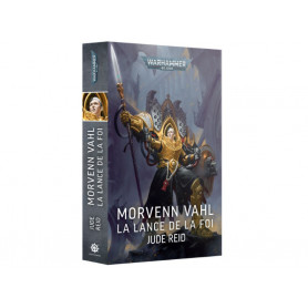 Morvenn Vahl: La Lance de la Foi (français)